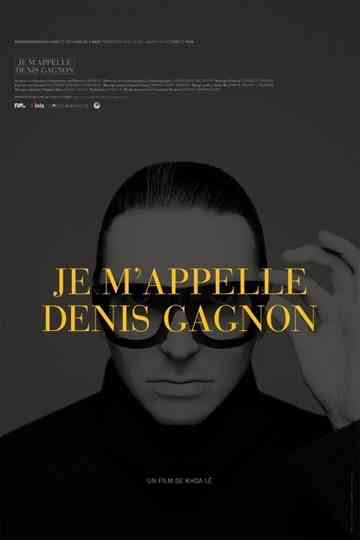 Je mappelle Denis Gagnon
