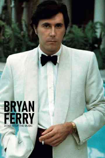 Bryan Ferry Dont Stop the Music poster