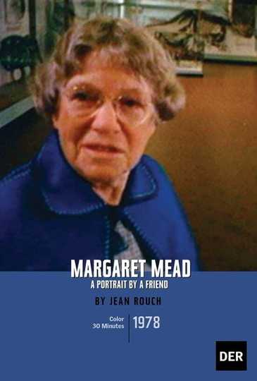 Margaret Mead A Portrait By a Friend