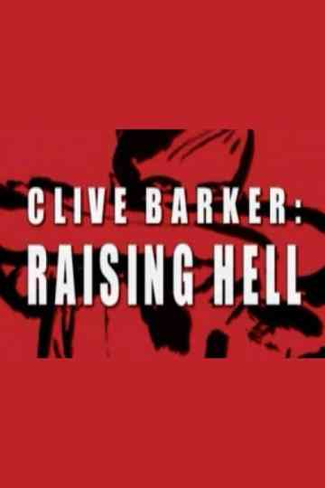 Clive Barker: Raising Hell Poster