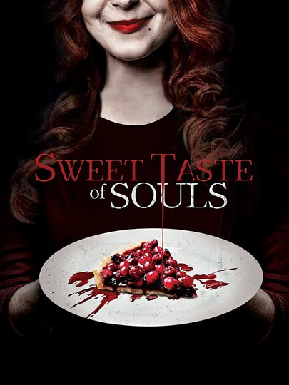 Sweet Taste of Souls Poster