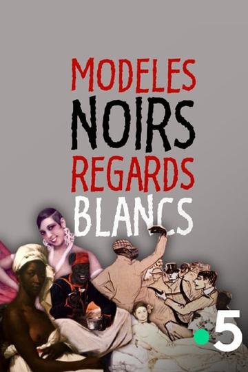 Modeles Noirs Regards Blancs Poster