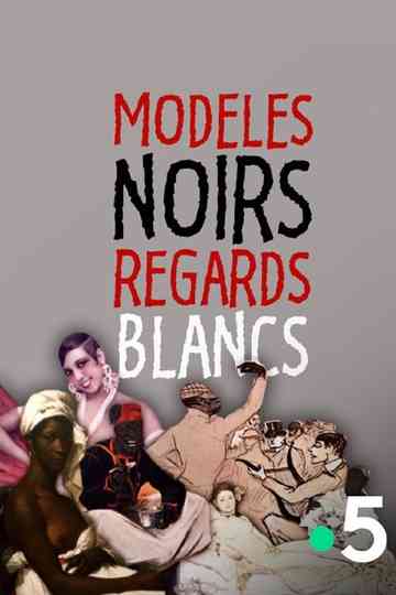Modeles Noirs Regards Blancs
