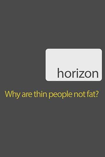 Why Are Thin People Not Fat