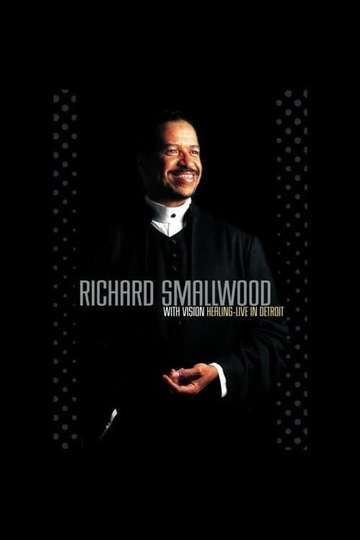 Richard Smallwood with Vision Healing  Live In Detroit
