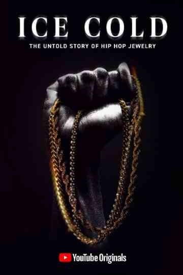 Ice Cold The Untold Story of Hip Hop Jewelry