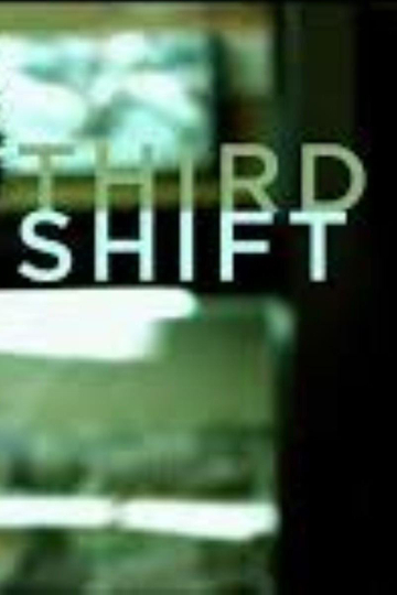 Third Shift Poster