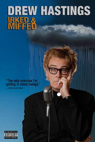 Drew Hastings Irked and Miffed Poster
