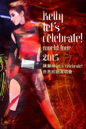 Kelly Lets Celebrate World Tour 2015