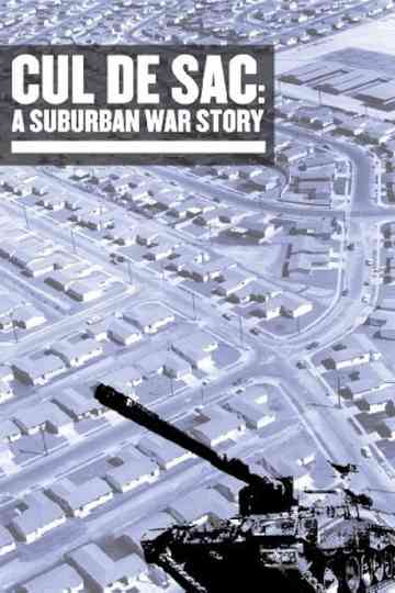 Cul de Sac: A Suburban War Story Poster