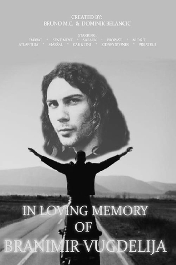 In Loving Memory of Branimir Vugdelija Poster