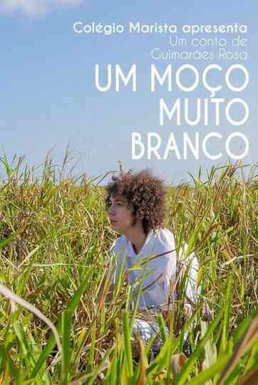 Um Moço Muito Branco