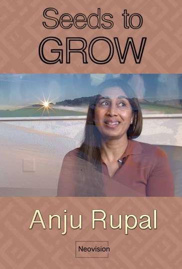 Anju Rupal  Seeds to GROW Poster