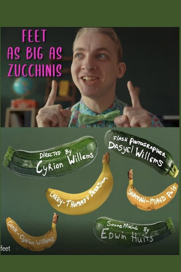 Feet as Big as Zucchinis Poster