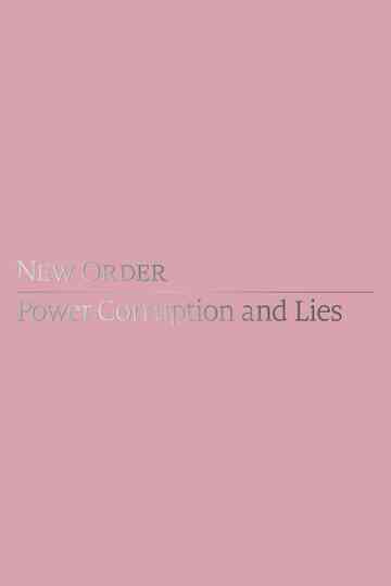 New Order Power Corruption  Lies