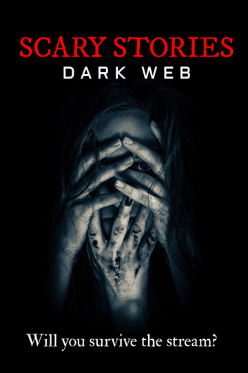 Scary Stories: Dark Web Poster