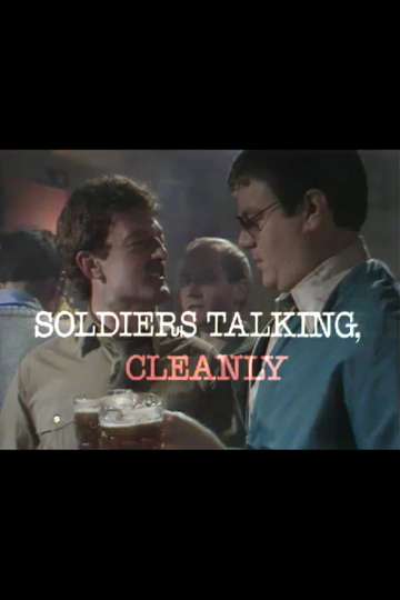 Soldiers Talking, Cleanly Poster