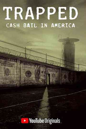 Trapped: Cash Bail In America Poster