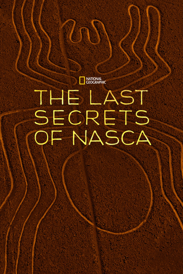 The Last Secrets of the Nasca Poster