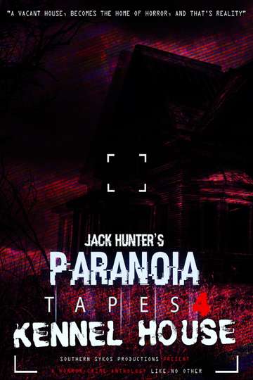 Paranoia Tapes 4 Kennel House
