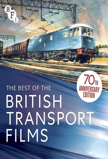 The Best of British Transport Films