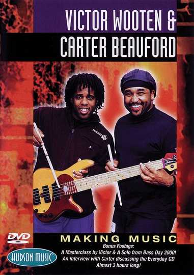 Victor Wooten and Carter Beauford: Making Music Poster