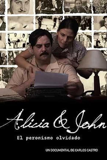 Alicia y John el Peronismo Olvidado