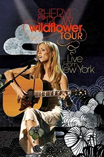 Sheryl Crow Wildflower Tour  Live from New York