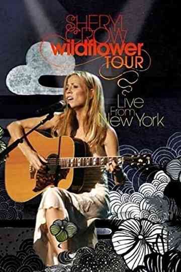 Sheryl Crow Wildflower Tour  Live from New York