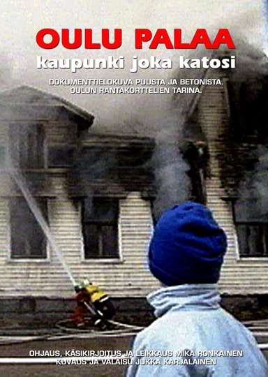 Oulu Burning  Town That Vanished Poster