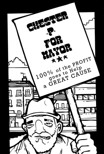 Chester P for Mayor HipHop Homelessness and the Housing Crisis Poster