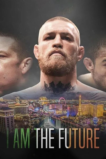 I Am the Future A Conor McGregor Film