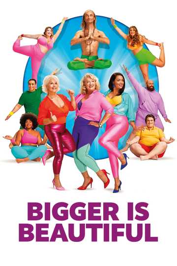 Bigger Is Beautiful Poster