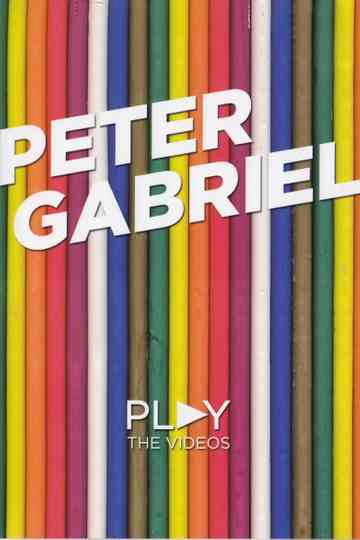 Peter Gabriel: Play (The Videos) Poster