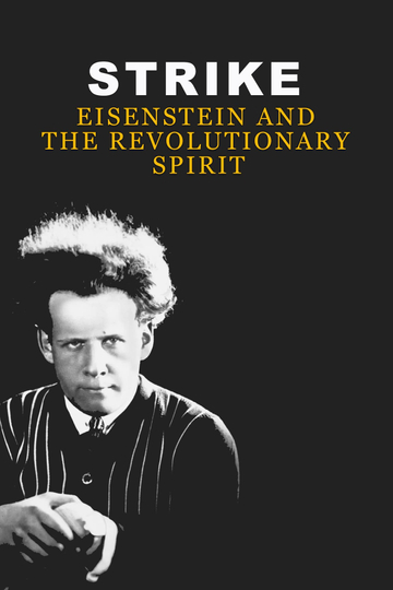 Strike Eisenstein and the Revolutionary Spirit