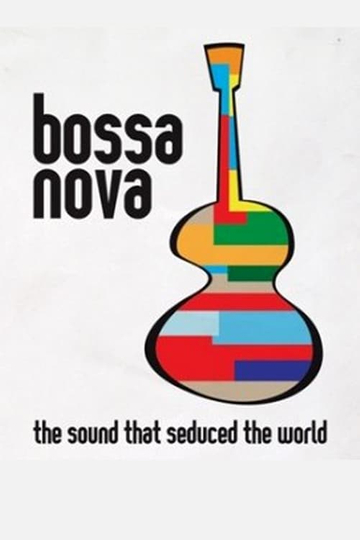 Bossa Nova the sound that seduced the world