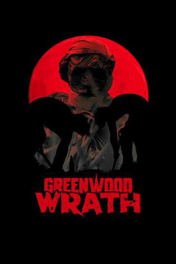 Greenwood Wrath Poster