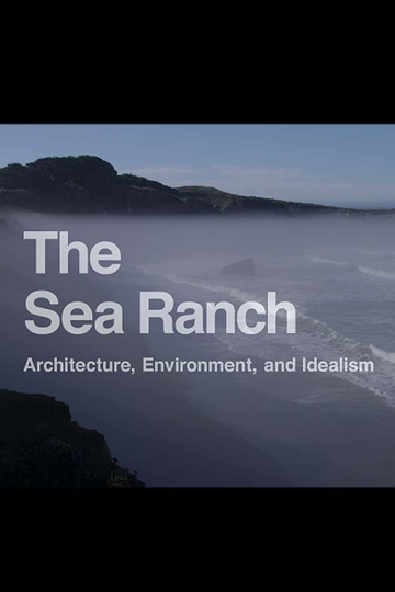 The Sea Rach: Architecture, Environment, and Idealism Poster