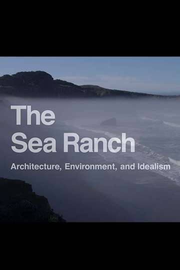 The Sea Rach: Architecture, Environment, and Idealism Poster