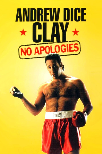 Andrew Dice Clay No Apologies