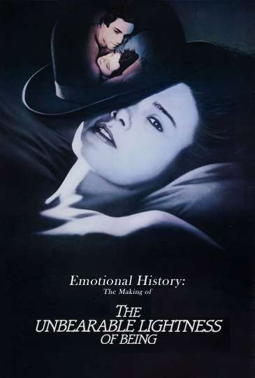 Emotional History The Making of The Unbearable Lightness of Being