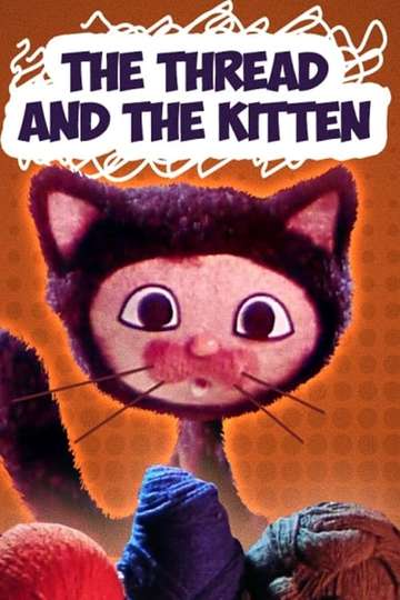 The Thread and the Kitten Poster
