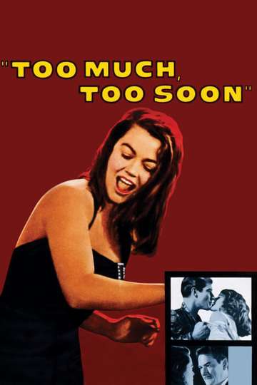 Too Much Too Soon Poster