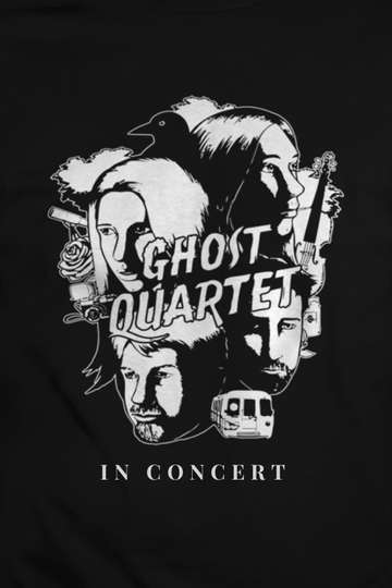 Ghost Quartet In Concert Poster