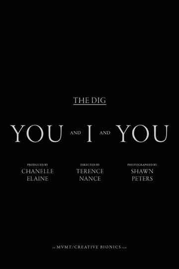 The Dig - You And I and You Poster