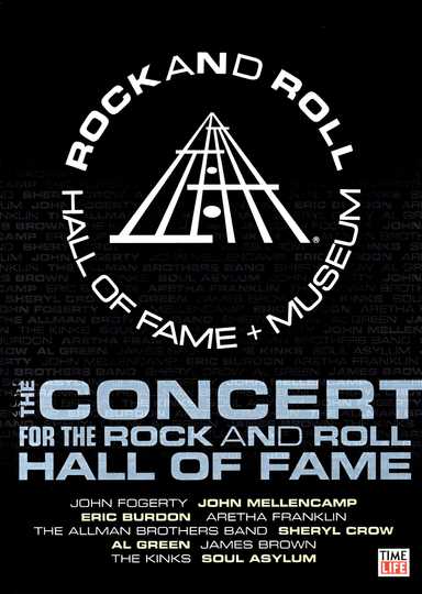 Rock and Roll Hall of Fame Live  The Concert for the Rock and Roll Hall of Fame