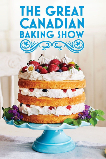 The Great Canadian Baking Show