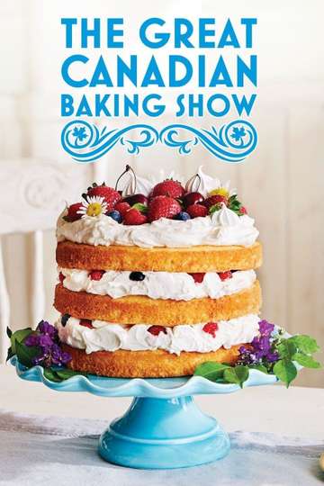 The Great Canadian Baking Show Poster