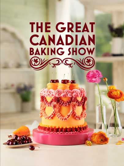 The Great Canadian Baking Show Poster