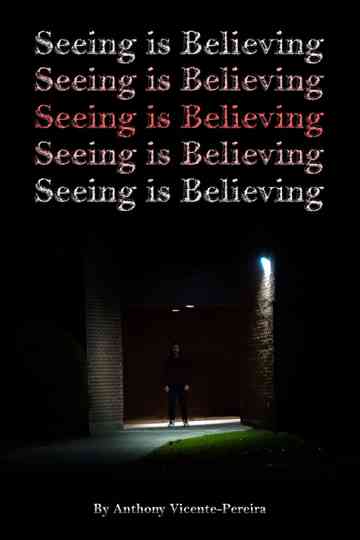 Seeing is Believing